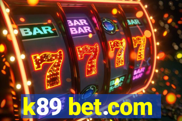 k89 bet.com